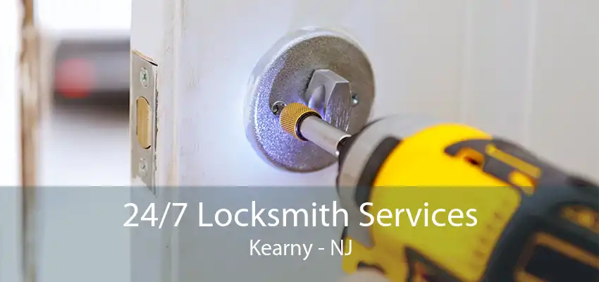 24/7 Locksmith Services Kearny - NJ