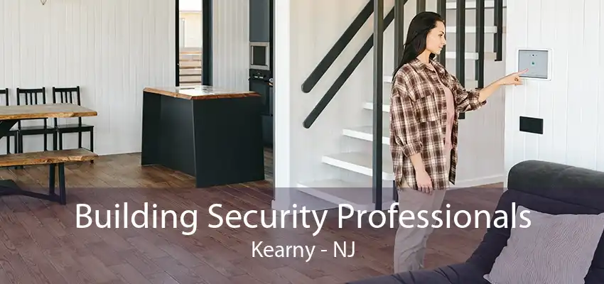 Building Security Professionals Kearny - NJ