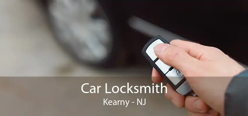 Car Locksmith Kearny - NJ