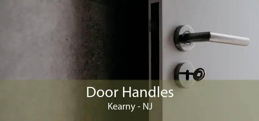 Door Handles Kearny - NJ