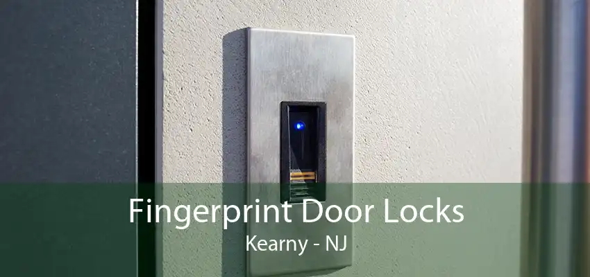 Fingerprint Door Locks Kearny - NJ