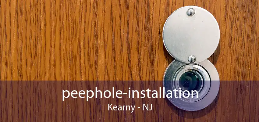 peephole-installation Kearny - NJ