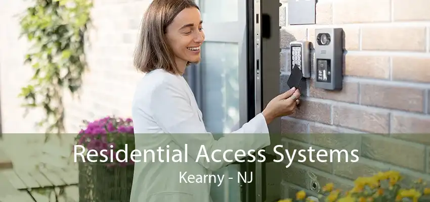 Residential Access Systems Kearny - NJ