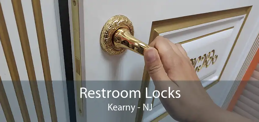 Restroom Locks Kearny - NJ